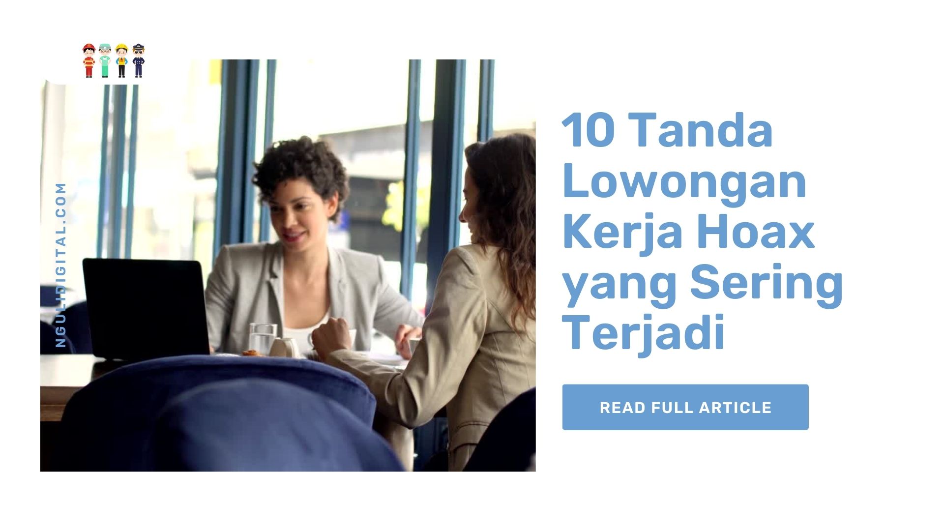 10 Tanda Lowongan Kerja Hoax yang Sering Terjadi