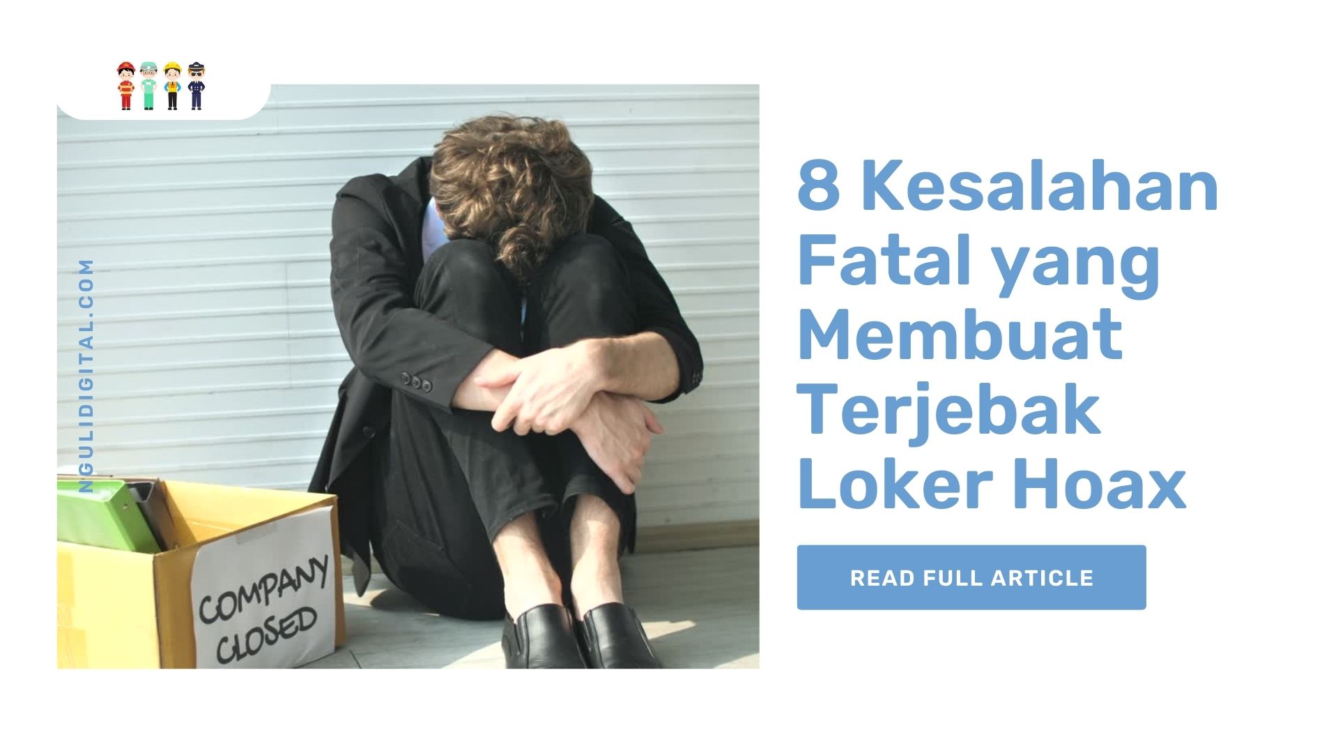 8 Kesalahan Fatal yang Membuat Terjebak Loker Hoax