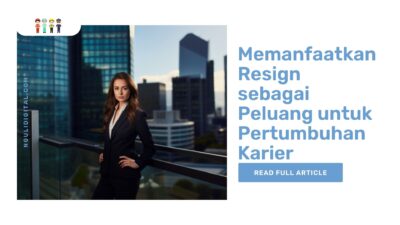 Memanfaatkan Resign sebagai Peluang untuk Pertumbuhan Karier