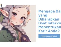 Mengapa Gaji yang Diharapkan Saat Interview Menentukan Karir Anda?