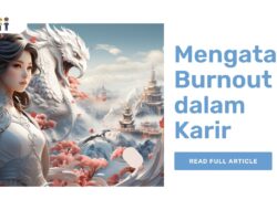 Mengatasi Burnout dalam Karir