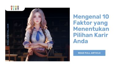 Mengenal 10 Faktor yang Menentukan Pilihan Karir Anda