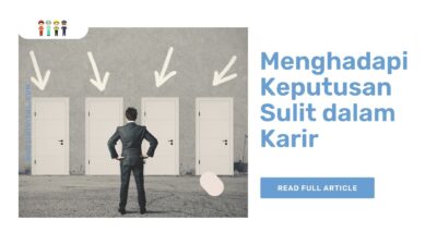 Menghadapi Keputusan Sulit dalam Karir