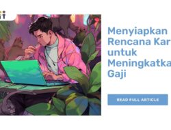 Menyiapkan Rencana Karier untuk Meningkatkan Gaji