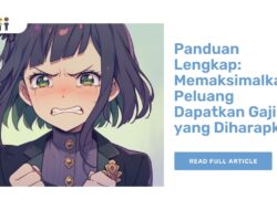 Panduan Lengkap: Memaksimalkan Peluang Dapatkan Gaji yang Diharapkan!