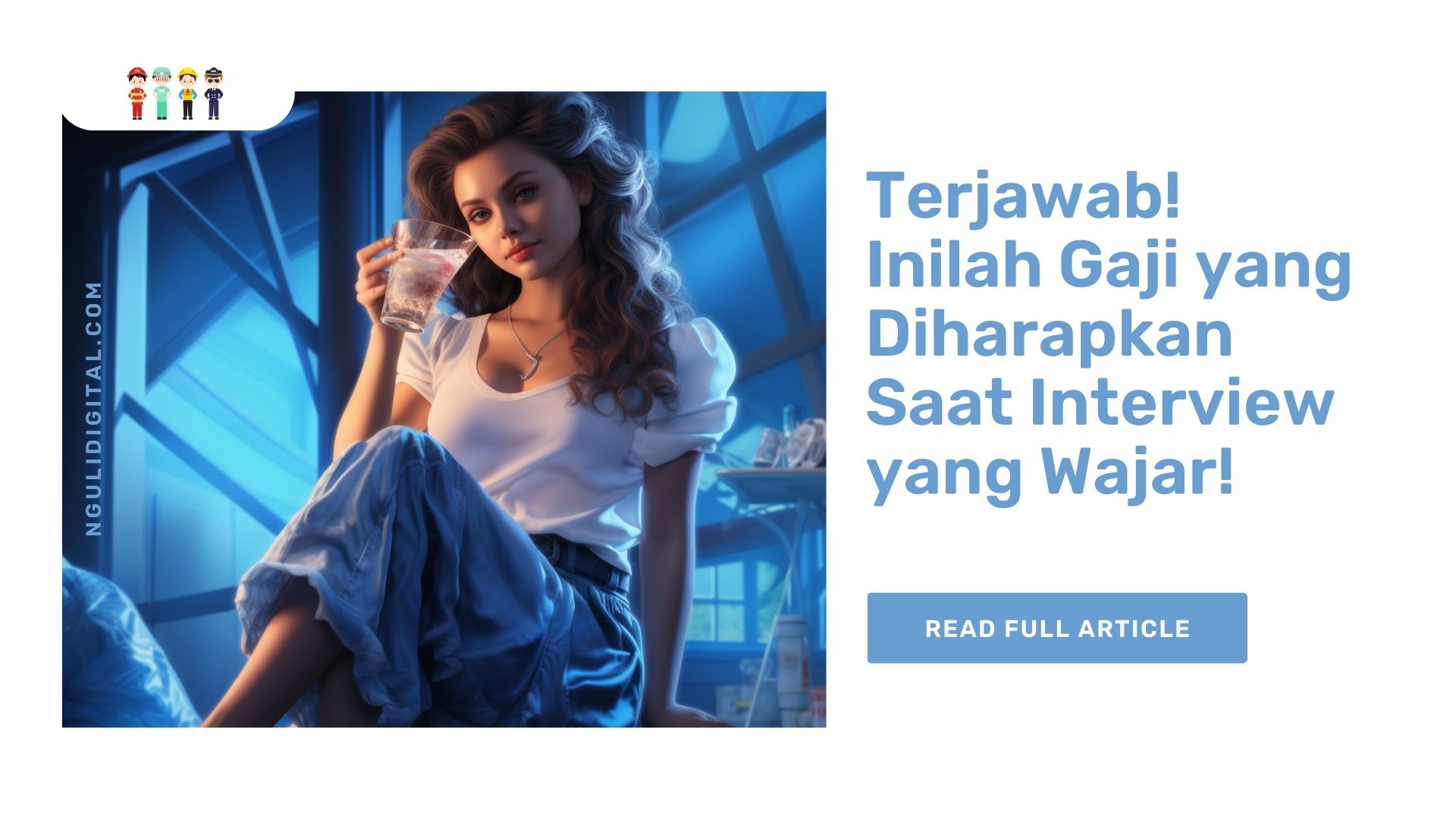Terjawab! Inilah Gaji yang Diharapkan Saat Interview yang Wajar!