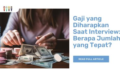 Gaji yang Diharapkan Saat Interview Berapa Jumlah yang Tepat