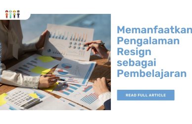 Memanfaatkan Pengalaman Resign sebagai Pembelajaran