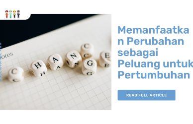 Memanfaatkan Perubahan sebagai Peluang untuk Pertumbuhan