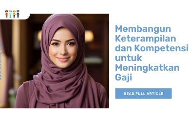 Membangun Keterampilan dan Kompetensi untuk Meningkatkan Gaji
