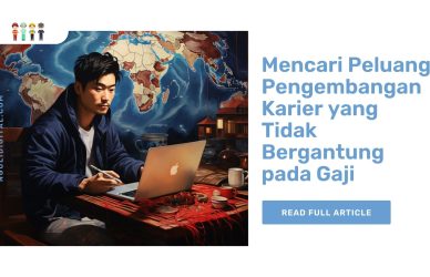 Mencari Peluang Pengembangan Karier yang Tidak Bergantung pada Gaji