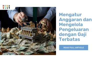 Mengatur Anggaran dan Mengelola Pengeluaran dengan Gaji Terbatas