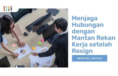 Menjaga Hubungan dengan Mantan Rekan Kerja setelah Resign