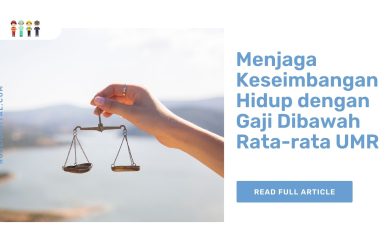 Menjaga Keseimbangan Hidup dengan Gaji Dibawah Rata-rata UMR