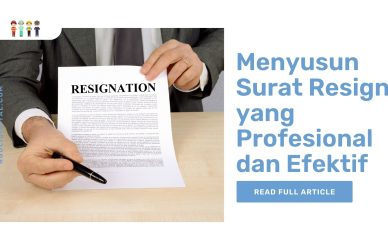 Menyusun Surat Resign yang Profesional dan Efektif